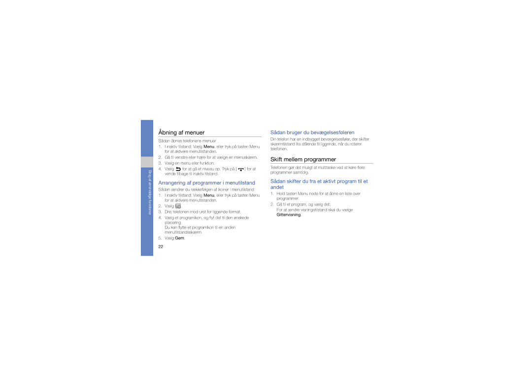 Samsung GT-M8910MKAXEE manual Åbning af menuer, Skift mellem programmer, Arrangering af programmer i menutilstand 