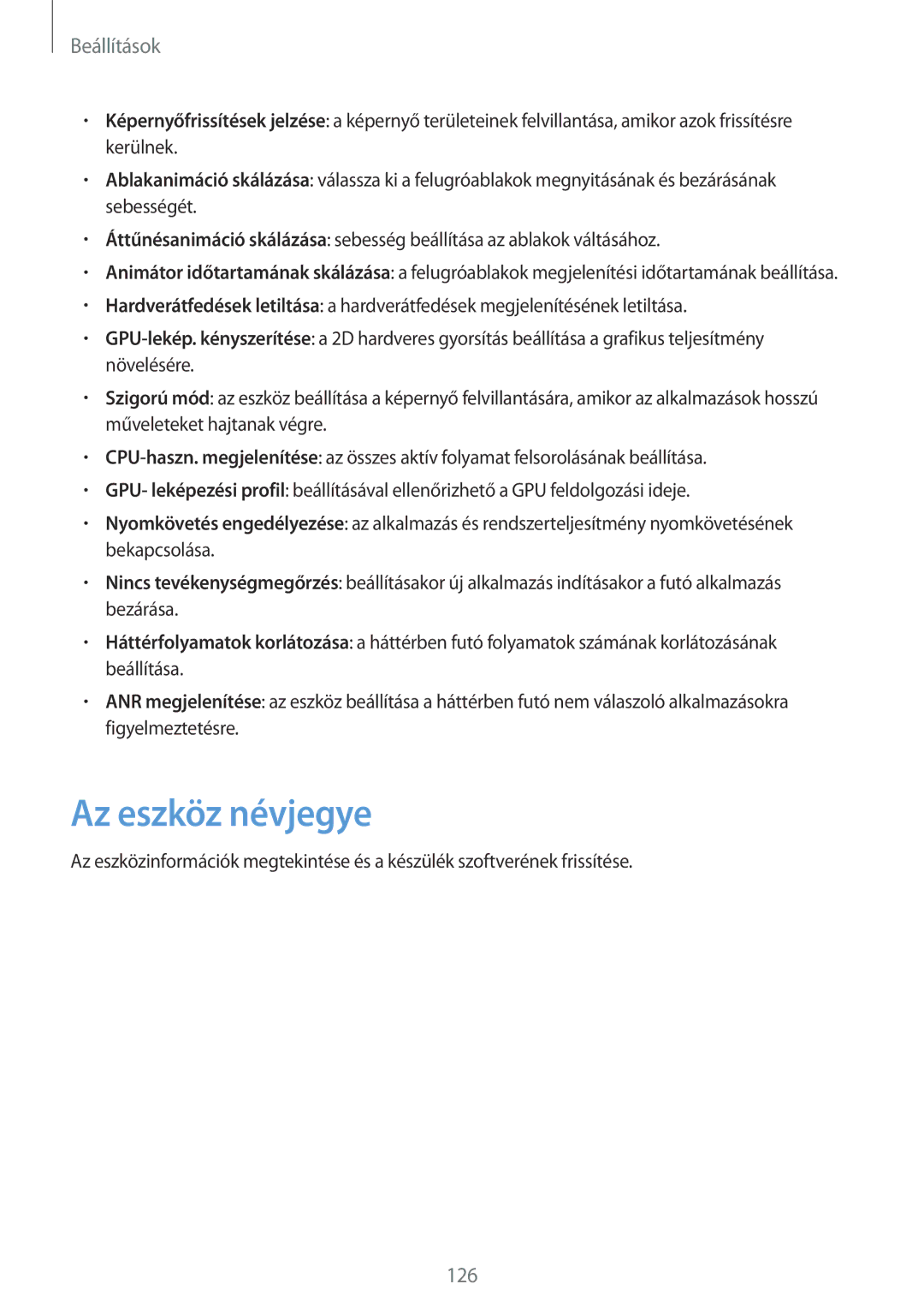 Samsung GT-N5100ZWACOA, GT-N5100ZWADBT, GT-N5100NKAATO, GT-N5100ZWAXEZ, GT-N5100NKADBT, GT-N5100ZWAPAN manual Az eszköz névjegye 