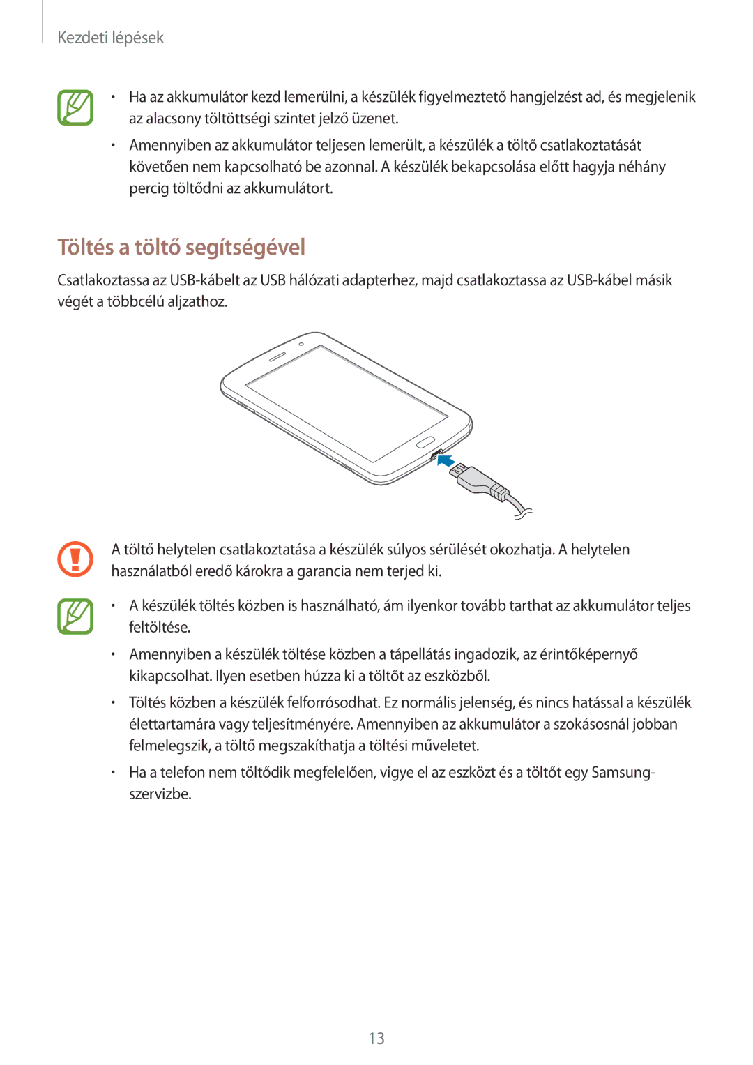 Samsung GT-N5100ZWAXEH, GT-N5100ZWADBT, GT-N5100NKAATO, GT-N5100ZWAXEZ, GT-N5100NKADBT manual Töltés a töltő segítségével 