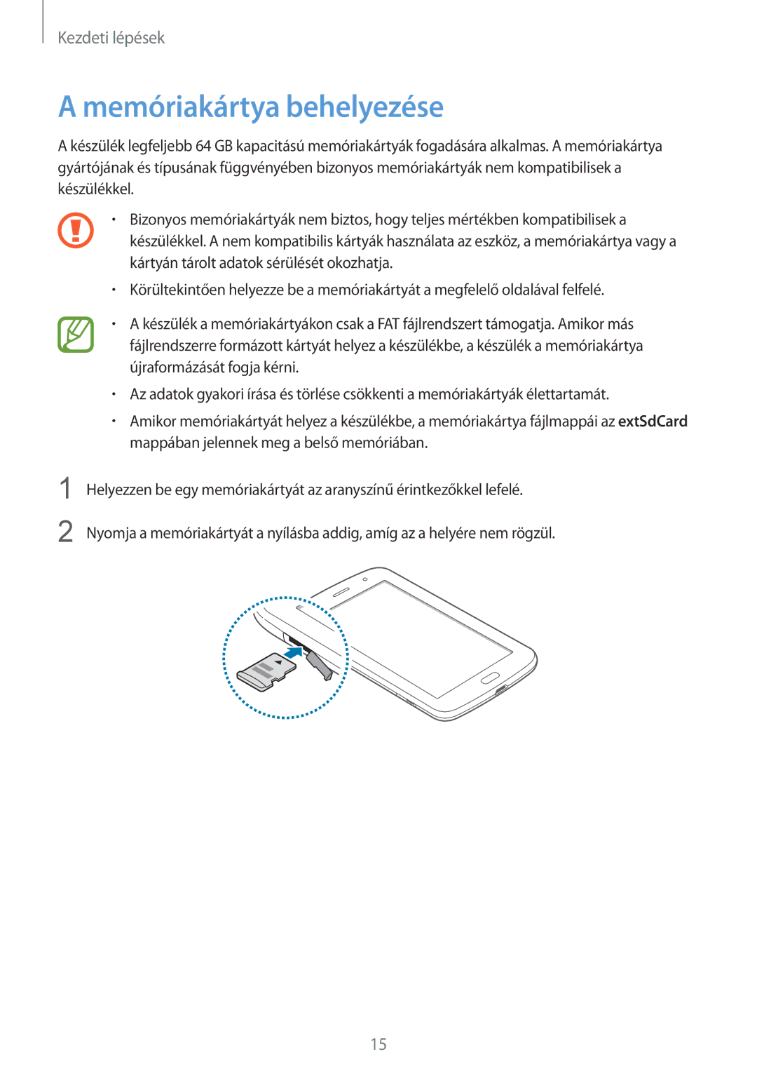 Samsung GT-N5100ZWAATO, GT-N5100ZWADBT, GT-N5100NKAATO, GT-N5100ZWAXEZ, GT-N5100NKADBT manual Memóriakártya behelyezése 