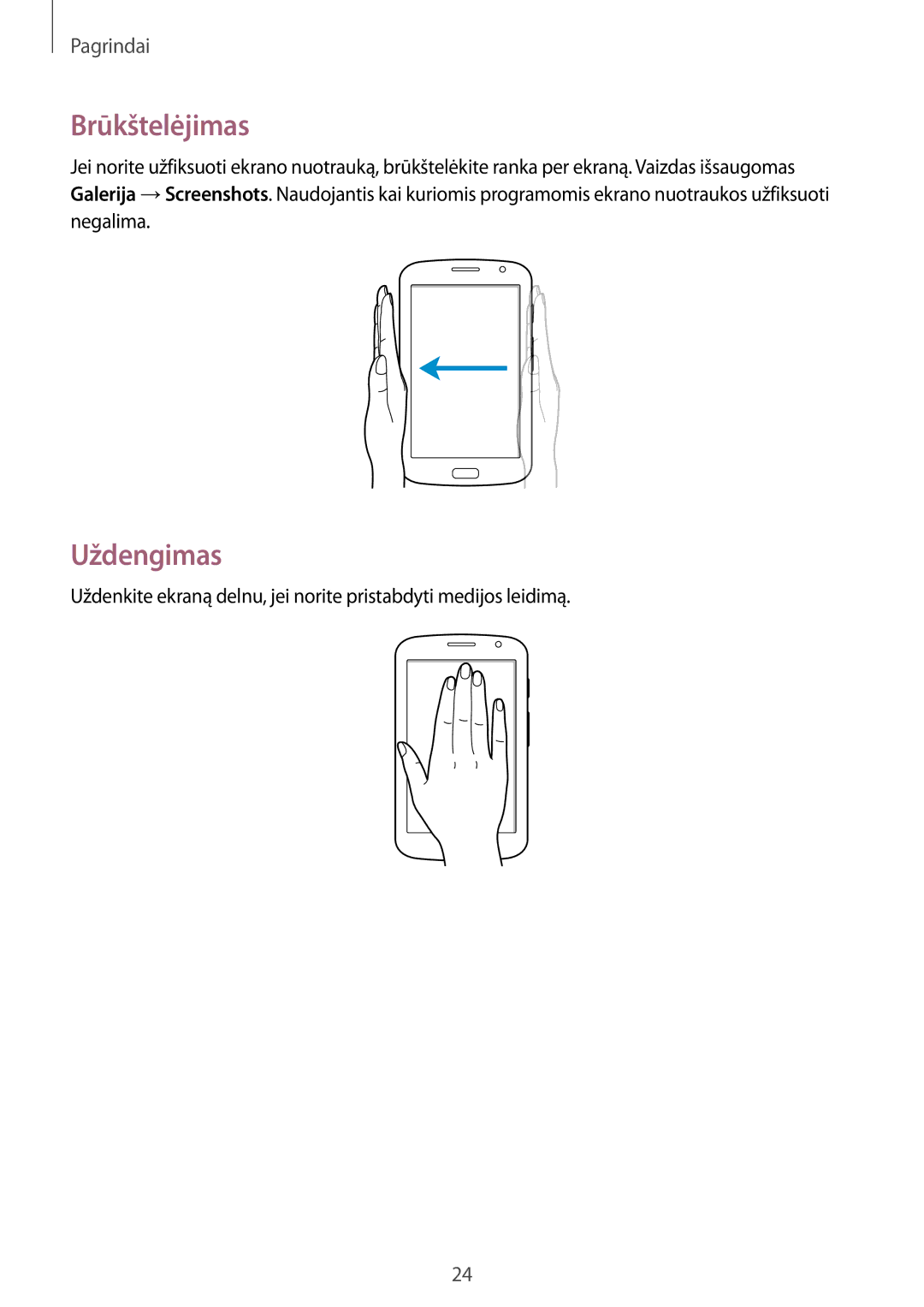 Samsung GT-N5100ZWASEB, GT-N5100NKASEB manual Brūkštelėjimas, Uždengimas 