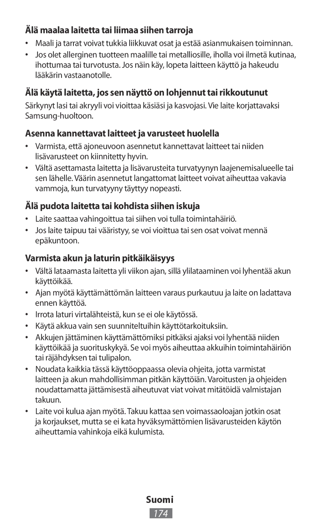 Samsung GT-N5100ZWADBT 174, Älä maalaa laitetta tai liimaa siihen tarroja, Älä pudota laitetta tai kohdista siihen iskuja 