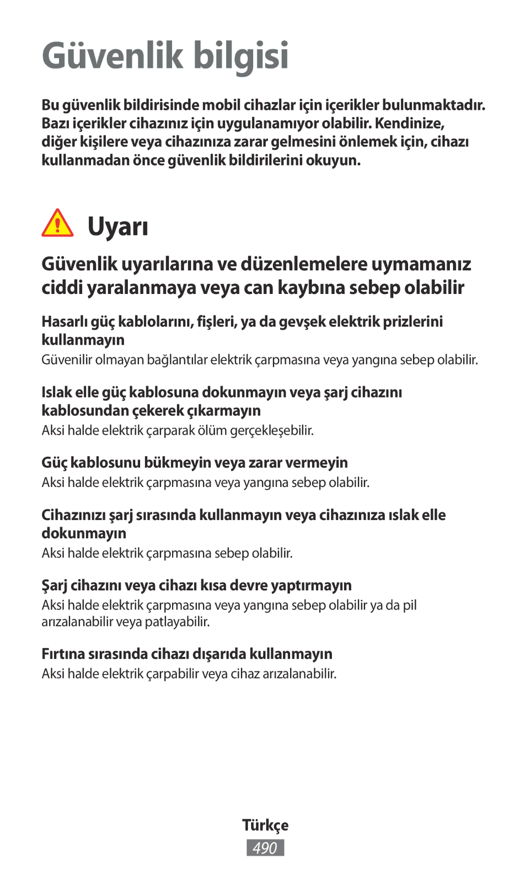 Samsung GT-N5100ZWAXEO, GT-N5100ZWAXEF, GT-N5110ZWEXEF, GT-N5110ZWAXEF, GT-N5110NKAXEF Güvenlik bilgisi, Uyarı, 490, Türkçe 