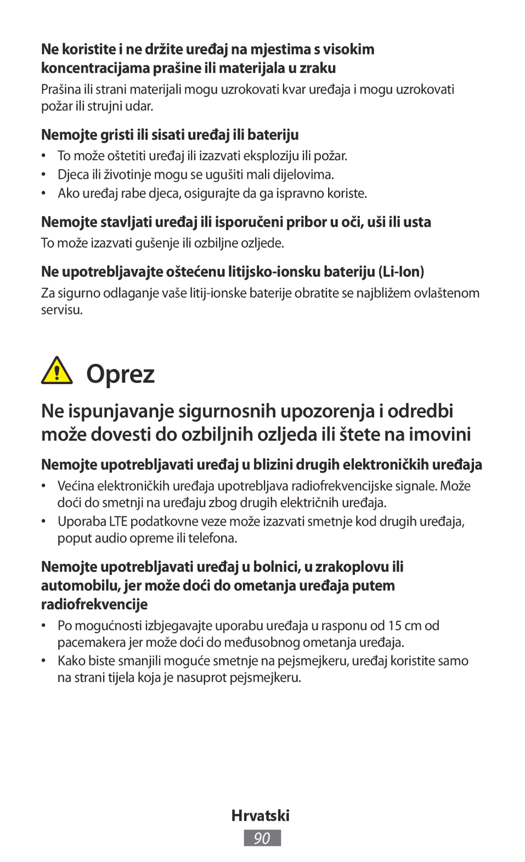 Samsung GT-N5100NKASEB Oprez, Nemojte gristi ili sisati uređaj ili bateriju, To može izazvati gušenje ili ozbiljne ozljede 