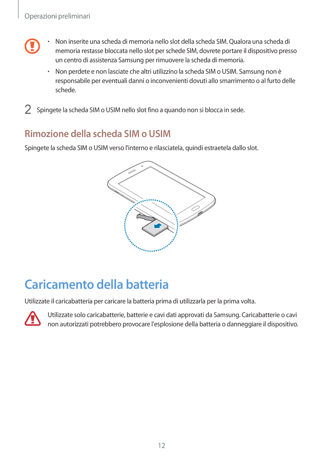 Samsung GT-N5100ZWAXEO, GT-N5100ZWATIM, GT-N5100ZWAITV manual Caricamento della batteria, Rimozione della scheda SIM o Usim 