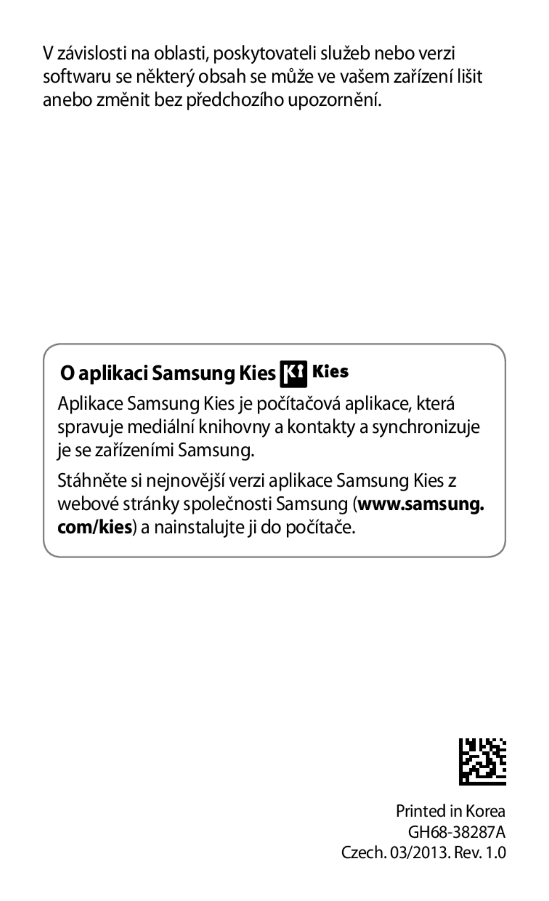 Samsung GT-N5100ZWAXEZ, GT-N5100ZWAXSK, GT-N5100NKAATO manual Aplikaci Samsung Kies 