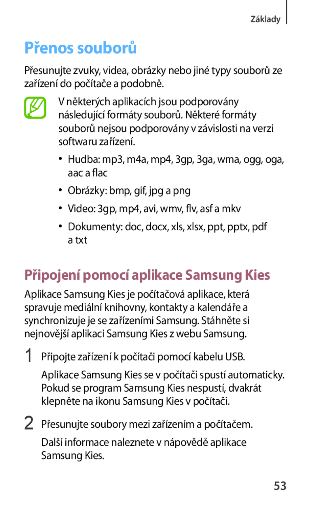 Samsung GT-N5100ZWAXEZ, GT-N5100ZWAXSK, GT-N5100NKAATO manual Přenos souborů, Připojení pomocí aplikace Samsung Kies 