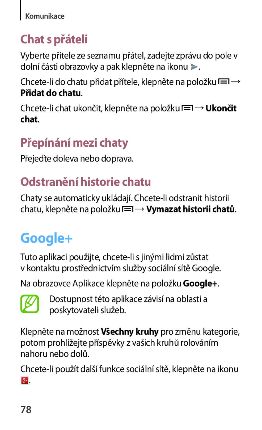 Samsung GT-N5100ZWAXSK, GT-N5100NKAATO manual Google+, Chat s přáteli, Přepínání mezi chaty, Odstranění historie chatu 