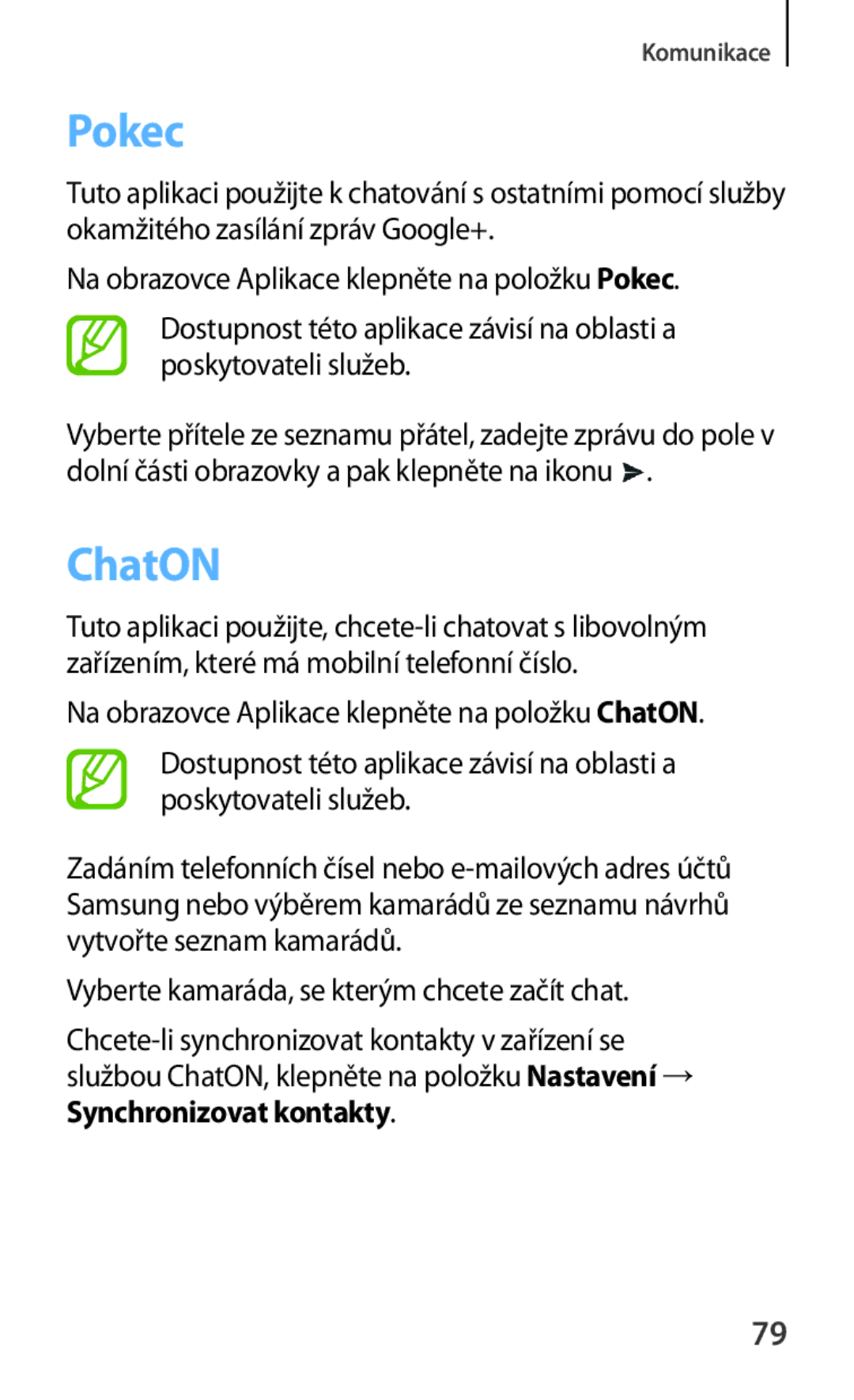 Samsung GT-N5100NKAATO, GT-N5100ZWAXSK, GT-N5100ZWAXEZ manual Pokec, ChatON, Vyberte kamaráda, se kterým chcete začít chat 