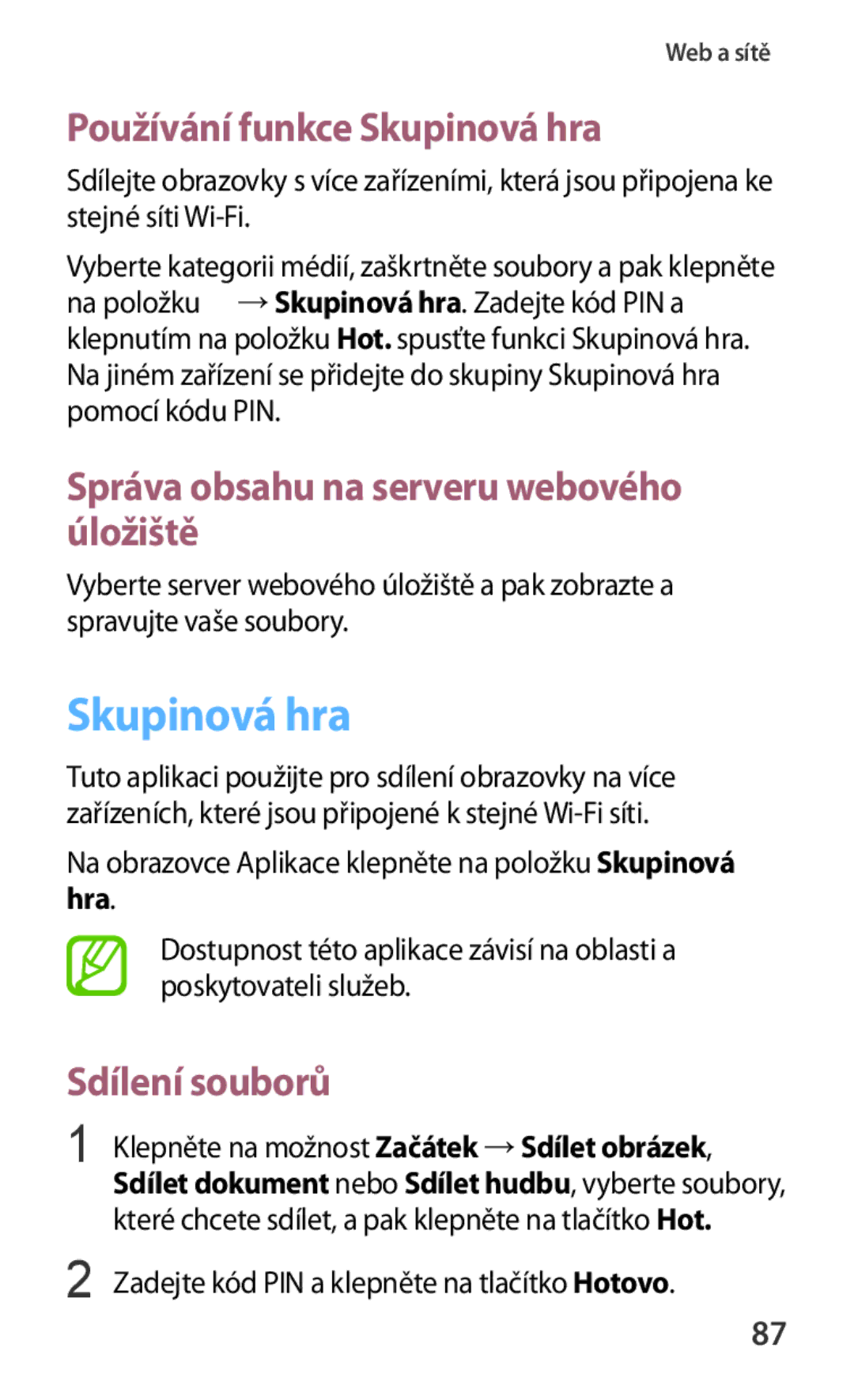 Samsung GT-N5100ZWAXSK, GT-N5100NKAATO manual Používání funkce Skupinová hra, Správa obsahu na serveru webového úložiště 