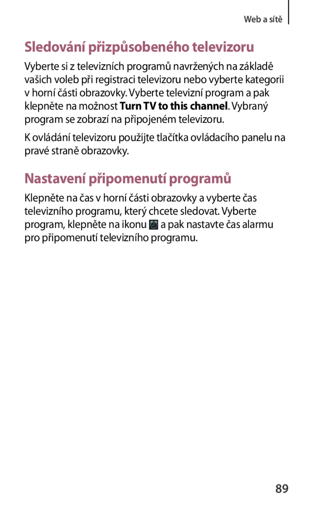 Samsung GT-N5100ZWAXEZ, GT-N5100ZWAXSK, GT-N5100NKAATO Sledování přizpůsobeného televizoru, Nastavení připomenutí programů 