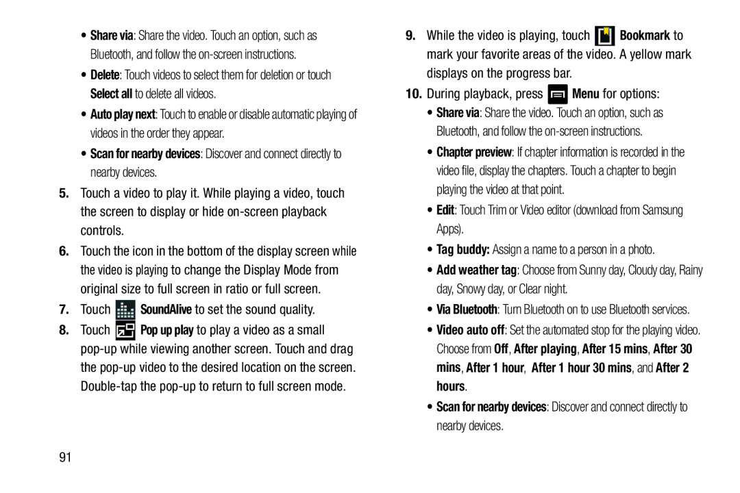 Samsung GT-N5110 During playback, press Menu for options, Edit Touch Trim or Video editor download from Samsung Apps 