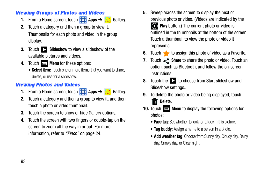 Samsung GT-N5110 user manual Viewing Groups of Photos and Videos, Viewing Photos and Videos, Delete 