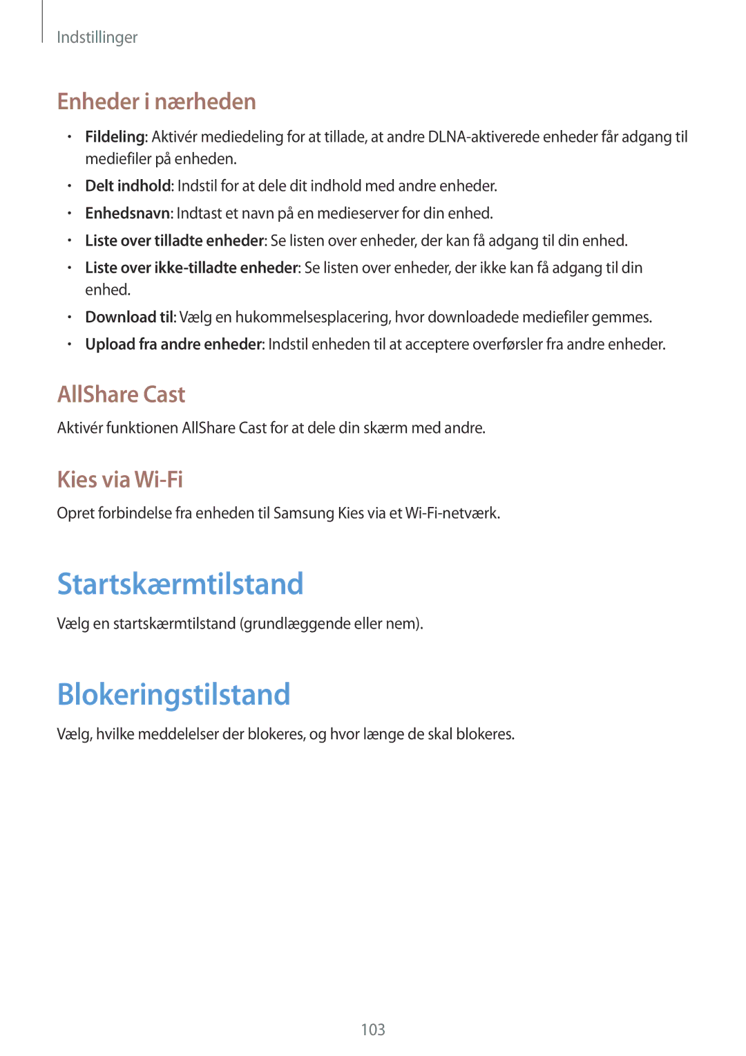 Samsung GT-N5110ZWANEE manual Startskærmtilstand, Blokeringstilstand, Enheder i nærheden, AllShare Cast, Kies via Wi-Fi 