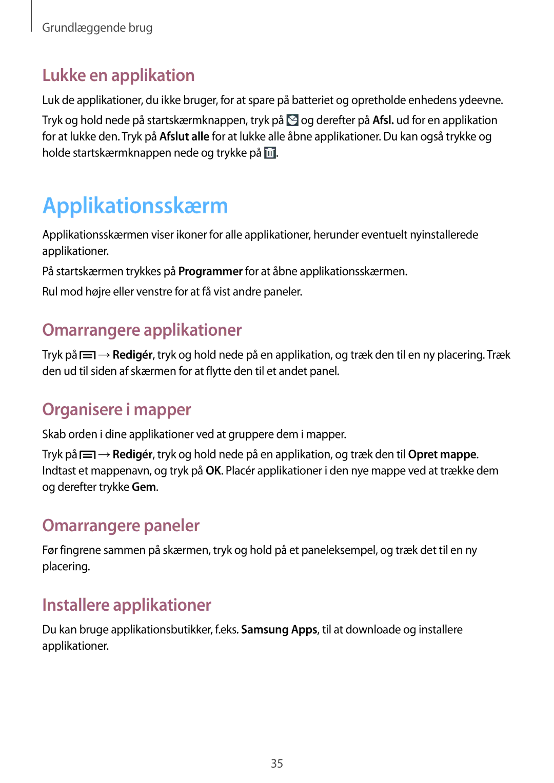 Samsung GT-N5110ZWANEE manual Applikationsskærm, Lukke en applikation, Omarrangere applikationer, Organisere i mapper 