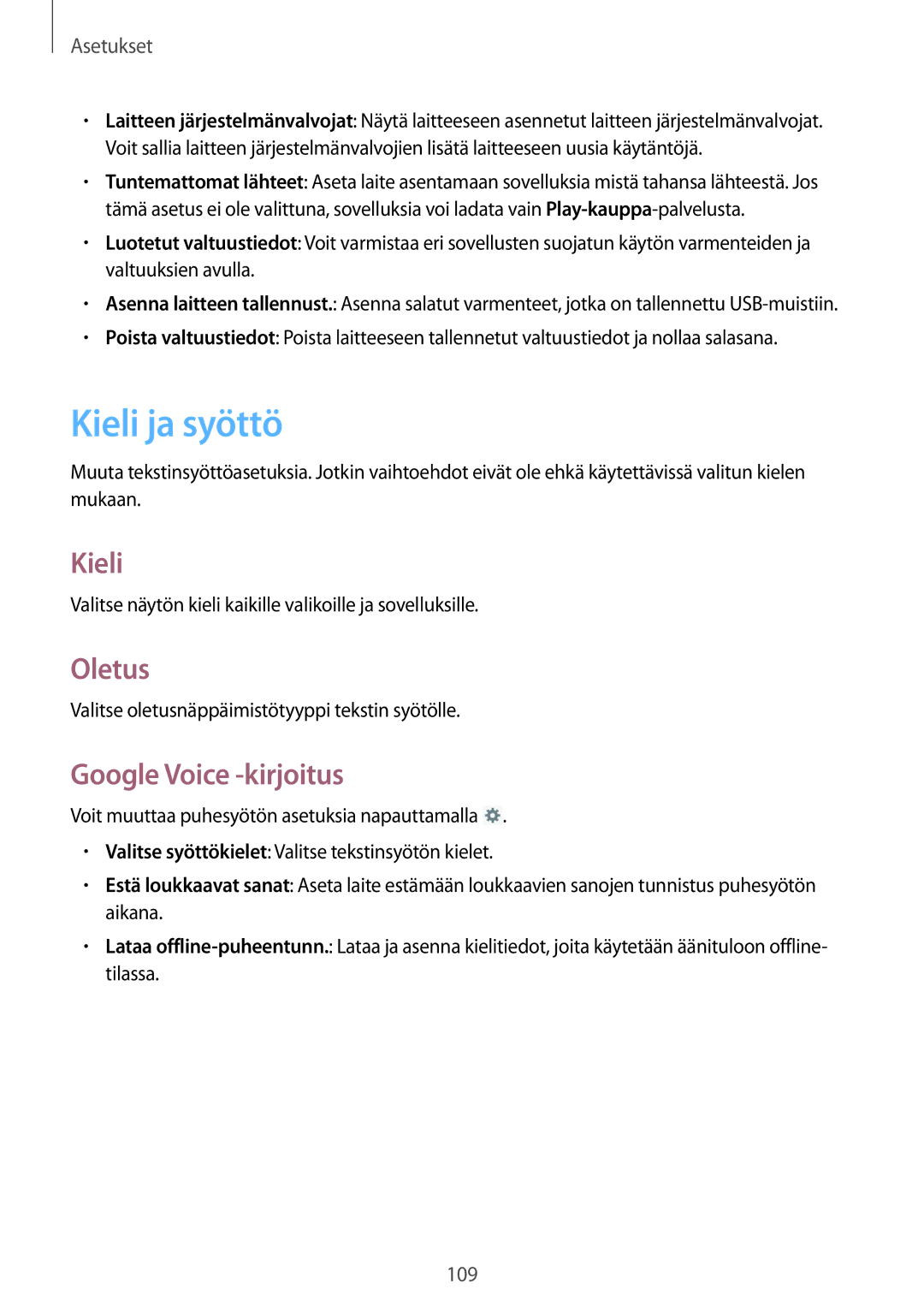 Samsung GT-N5110ZWANEE, GT-N5110NKANEE manual Kieli ja syöttö, Oletus, Google Voice -kirjoitus 