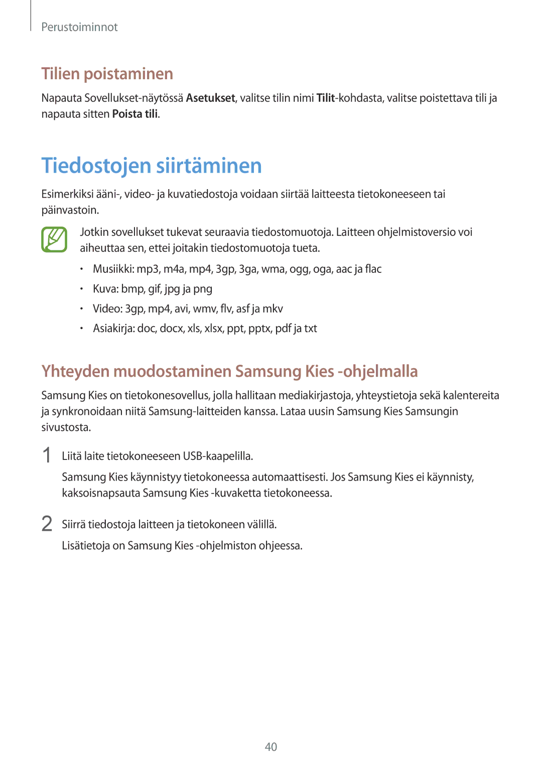 Samsung GT-N5110NKANEE manual Tiedostojen siirtäminen, Tilien poistaminen, Yhteyden muodostaminen Samsung Kies -ohjelmalla 