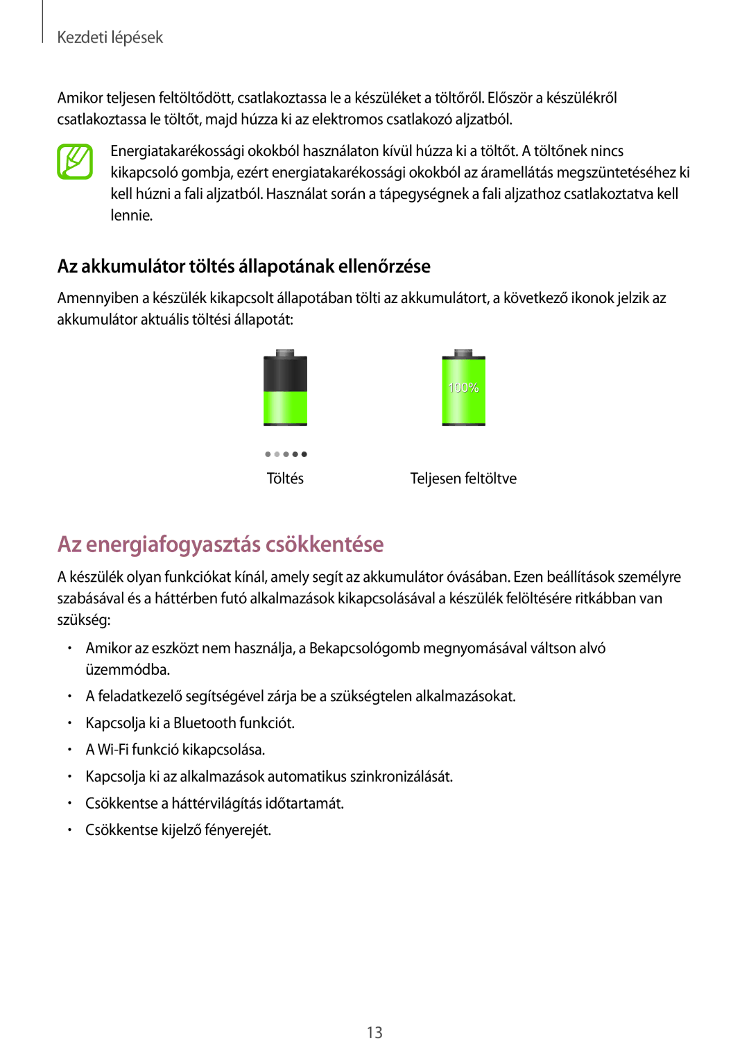 Samsung GT-N5110ZWADBT, GT-N5110ZWAATO Az energiafogyasztás csökkentése, Az akkumulátor töltés állapotának ellenőrzése 