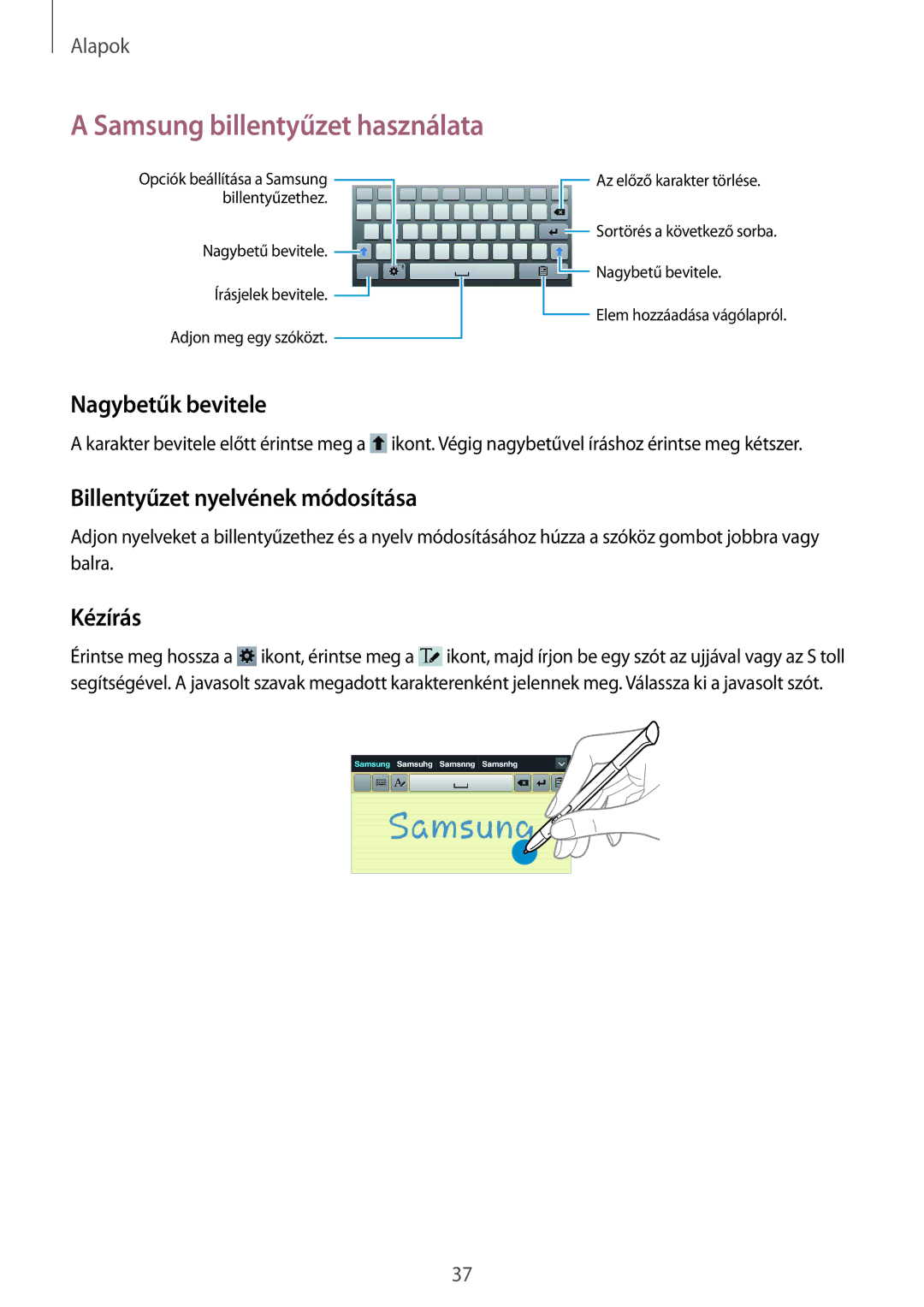 Samsung GT-N5110ZWADBT, GT-N5110ZWAATO, GT-N5110ZWAEUR manual Nagybetűk bevitele, Billentyűzet nyelvének módosítása, Kézírás 