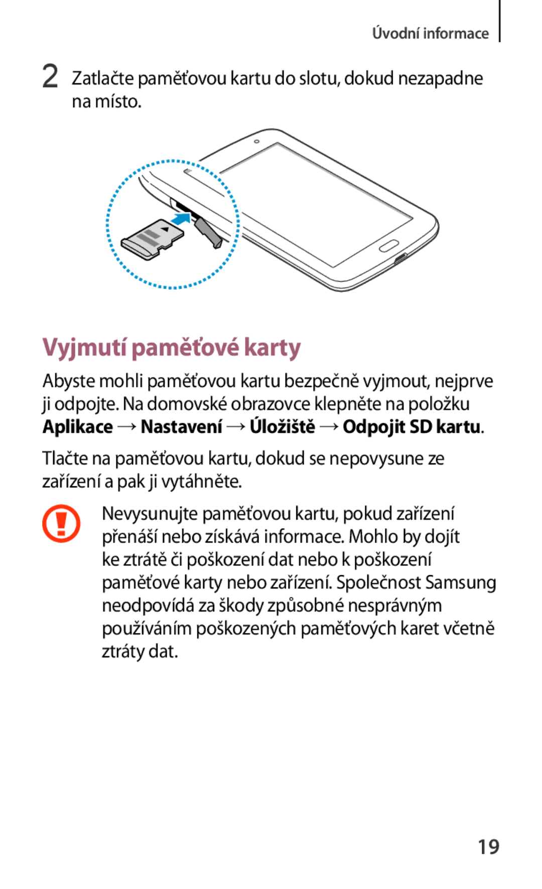 Samsung GT-N5110ZWAXEZ, GT-N5110ZWAATO Vyjmutí paměťové karty, Zatlačte paměťovou kartu do slotu, dokud nezapadne na místo 