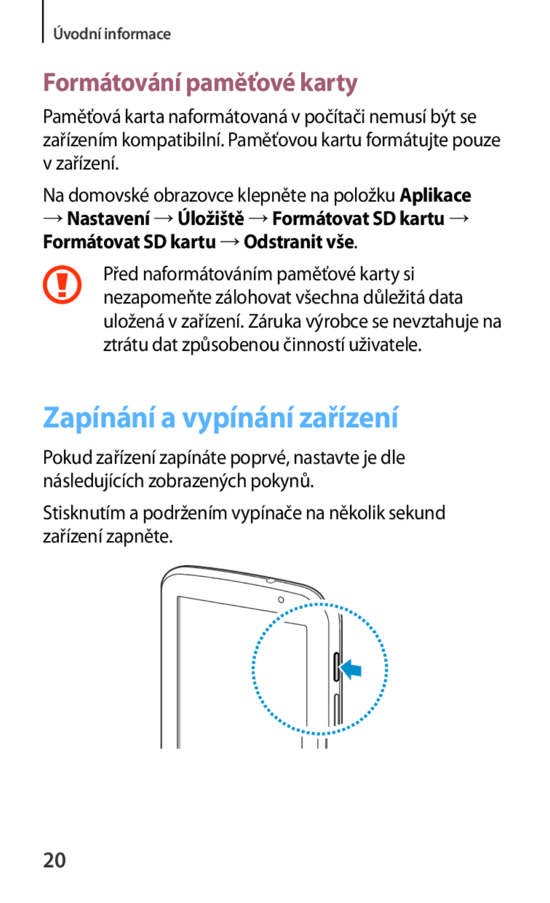 Samsung GT-N5110ZWAATO, GT-N5110ZWAXSK, GT-N5110ZWAEUR manual Zapínání a vypínání zařízení, Formátování paměťové karty 