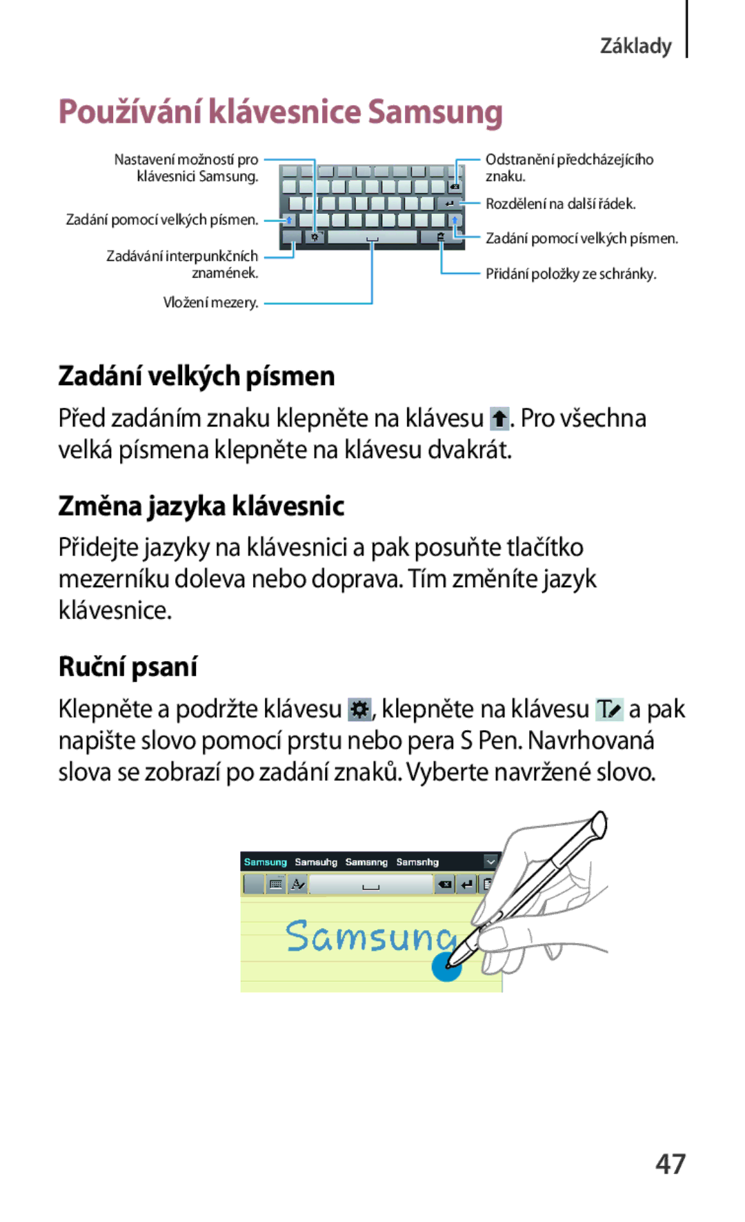 Samsung GT-N5110ZWAXEZ manual Používání klávesnice Samsung, Zadání velkých písmen, Změna jazyka klávesnic, Ruční psaní 