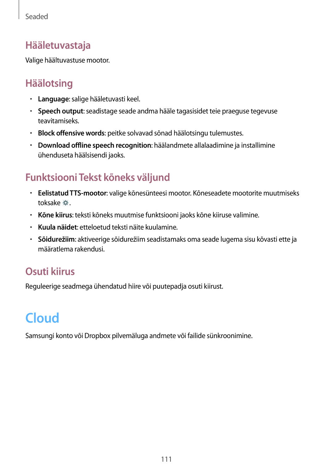 Samsung GT-N5110ZWASEB manual Cloud, Hääletuvastaja, Häälotsing, Funktsiooni Tekst kõneks väljund, Osuti kiirus 