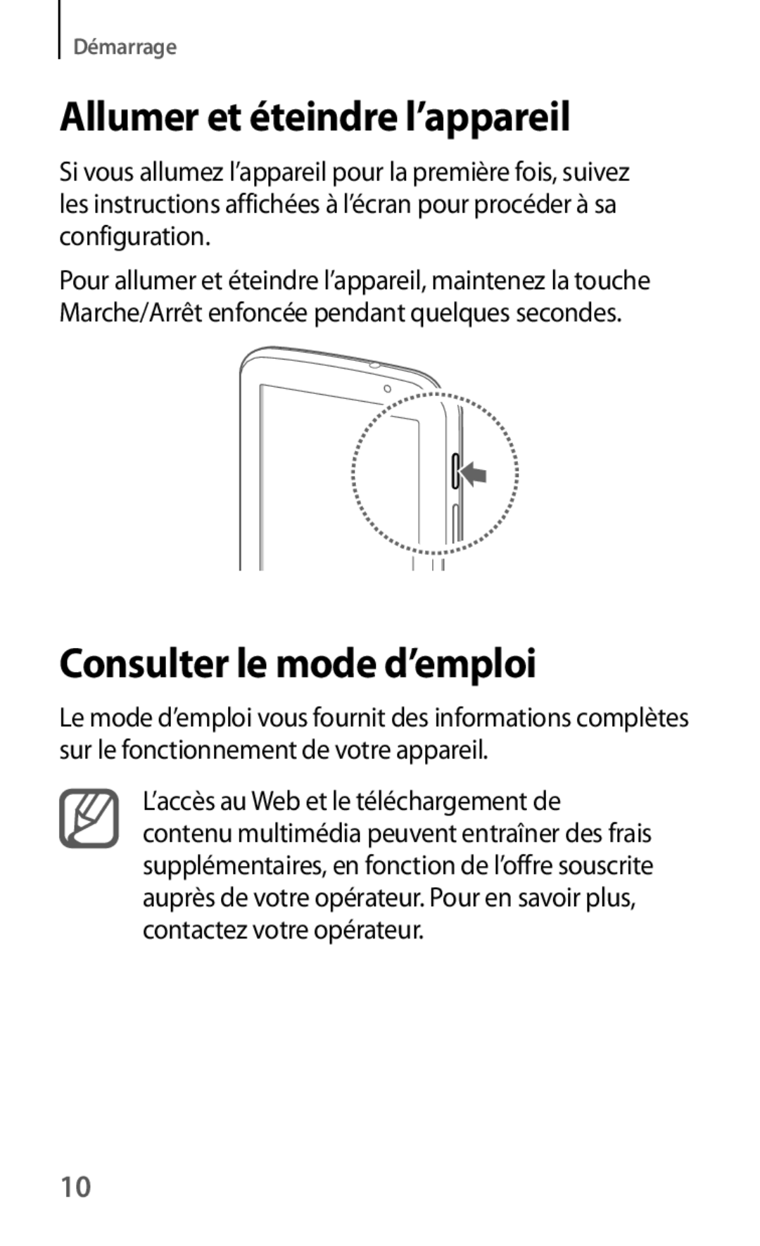 Samsung GT-N5110ZWAXEF, GT-N5110ZWEXEF, GT-N5110NKAXEF manual Allumer et éteindre l’appareil, Consulter le mode d’emploi 