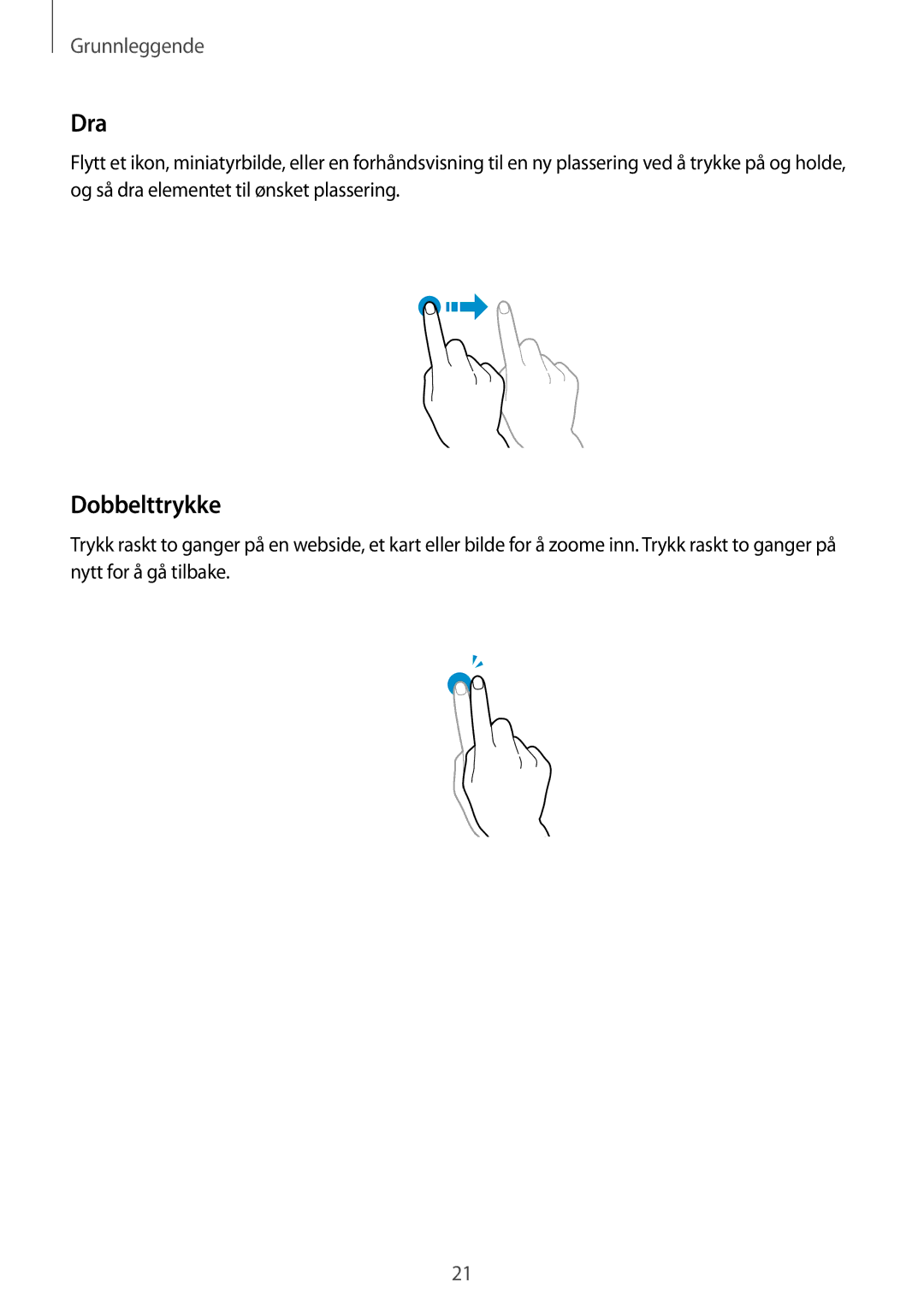 Samsung GT-N5120ZWANEE, GT-N5120NKANEE manual Dra, Dobbelttrykke 