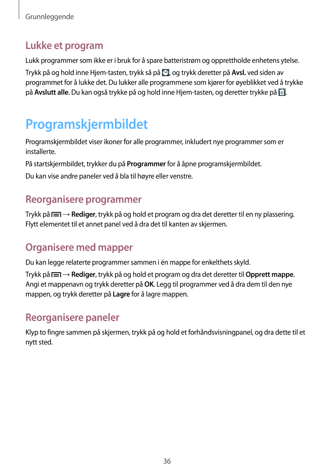 Samsung GT-N5120NKANEE manual Programskjermbildet, Lukke et program, Reorganisere programmer, Organisere med mapper 
