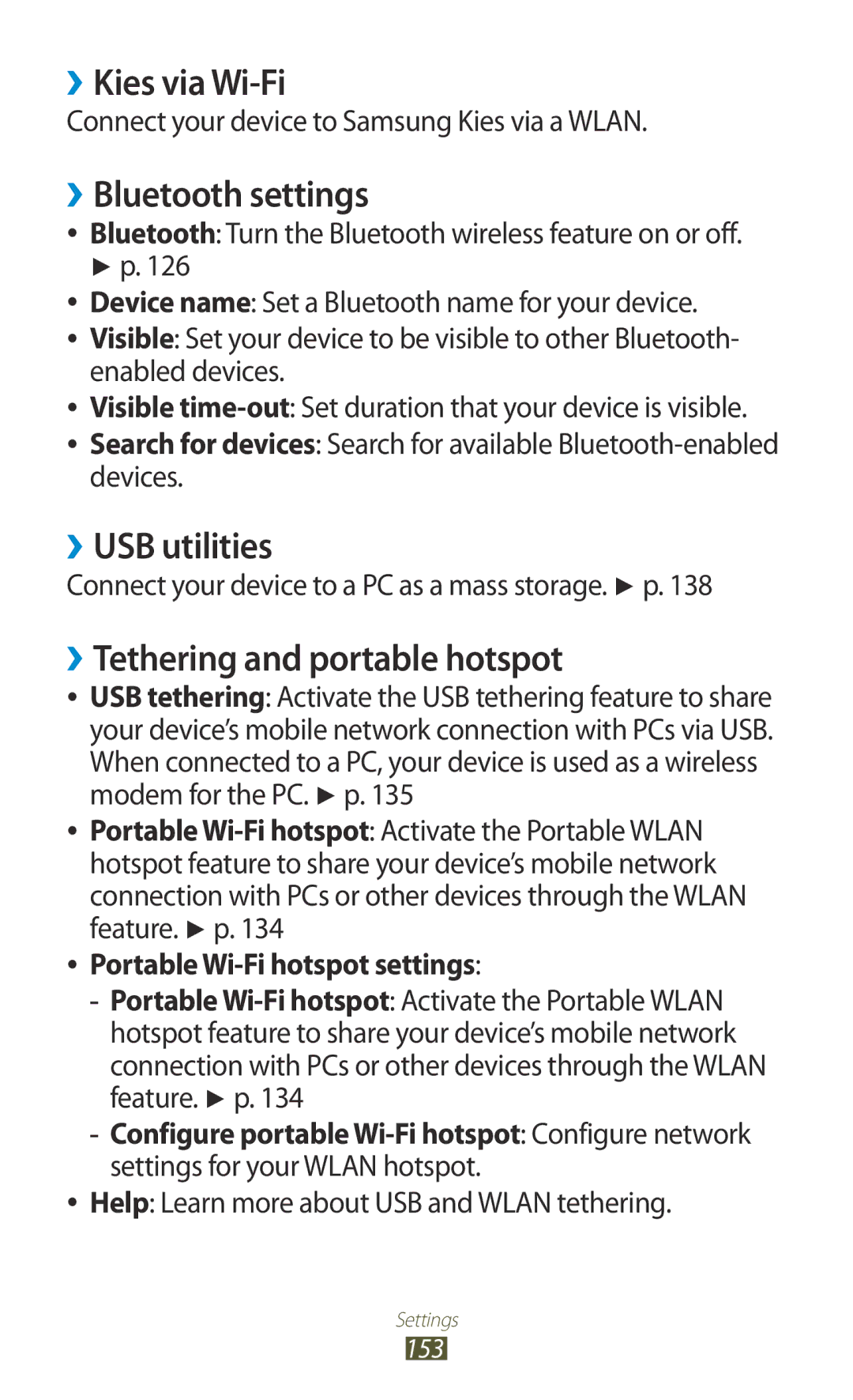 Samsung GT-N7000 user manual ››Kies via Wi-Fi, ››Bluetooth settings, ››USB utilities, ››Tethering and portable hotspot 