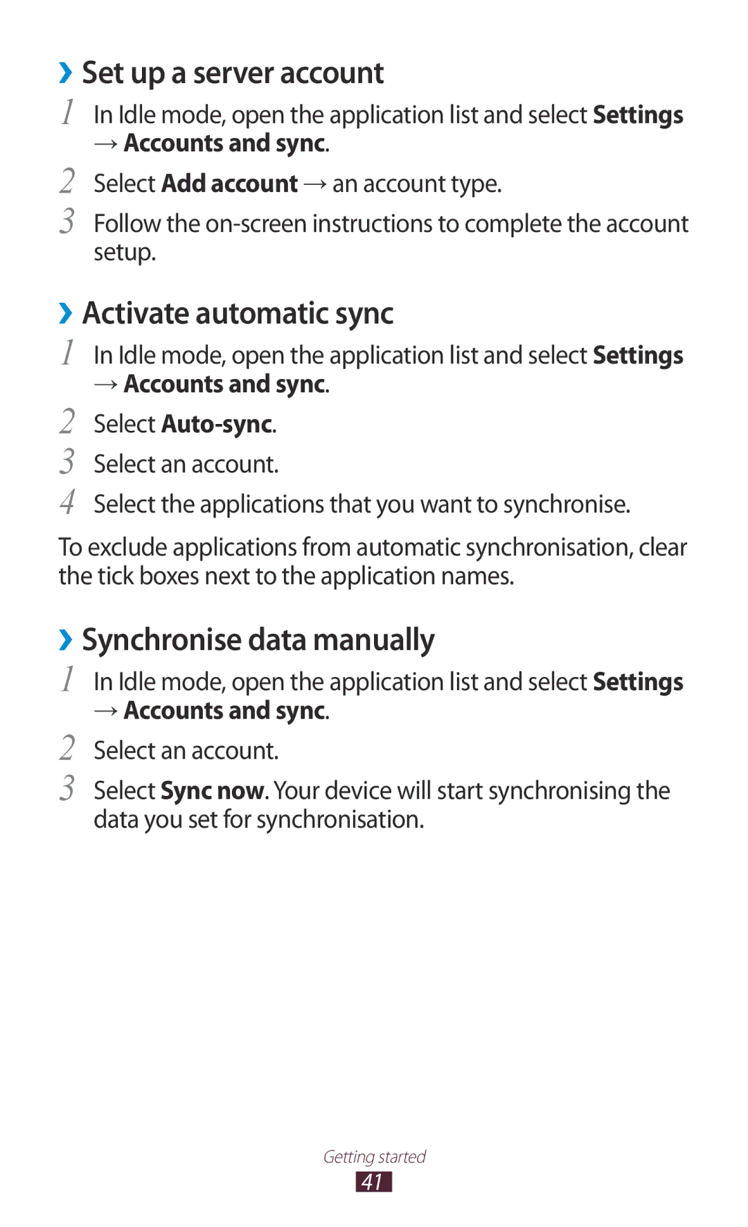 Samsung GT-N7000 ››Set up a server account, ››Activate automatic sync, ››Synchronise data manually, → Accounts and sync 