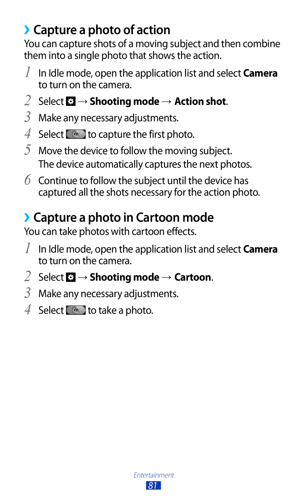 Samsung GT-N7000 ››Capture a photo of action, ››Capture a photo in Cartoon mode, Select → Shooting mode → Action shot 