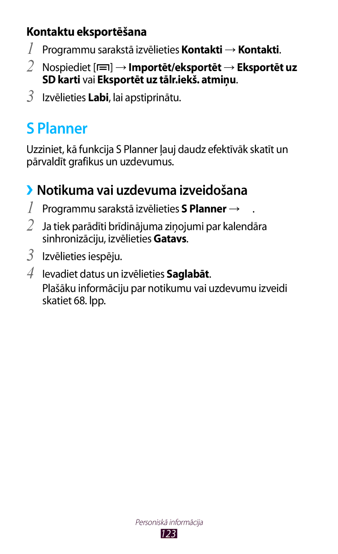 Samsung GT-N7000ZBASEB, GT-N7000RWASEB manual Planner, Kontaktu eksportēšana, Izvēlieties Labi, lai apstiprinātu 