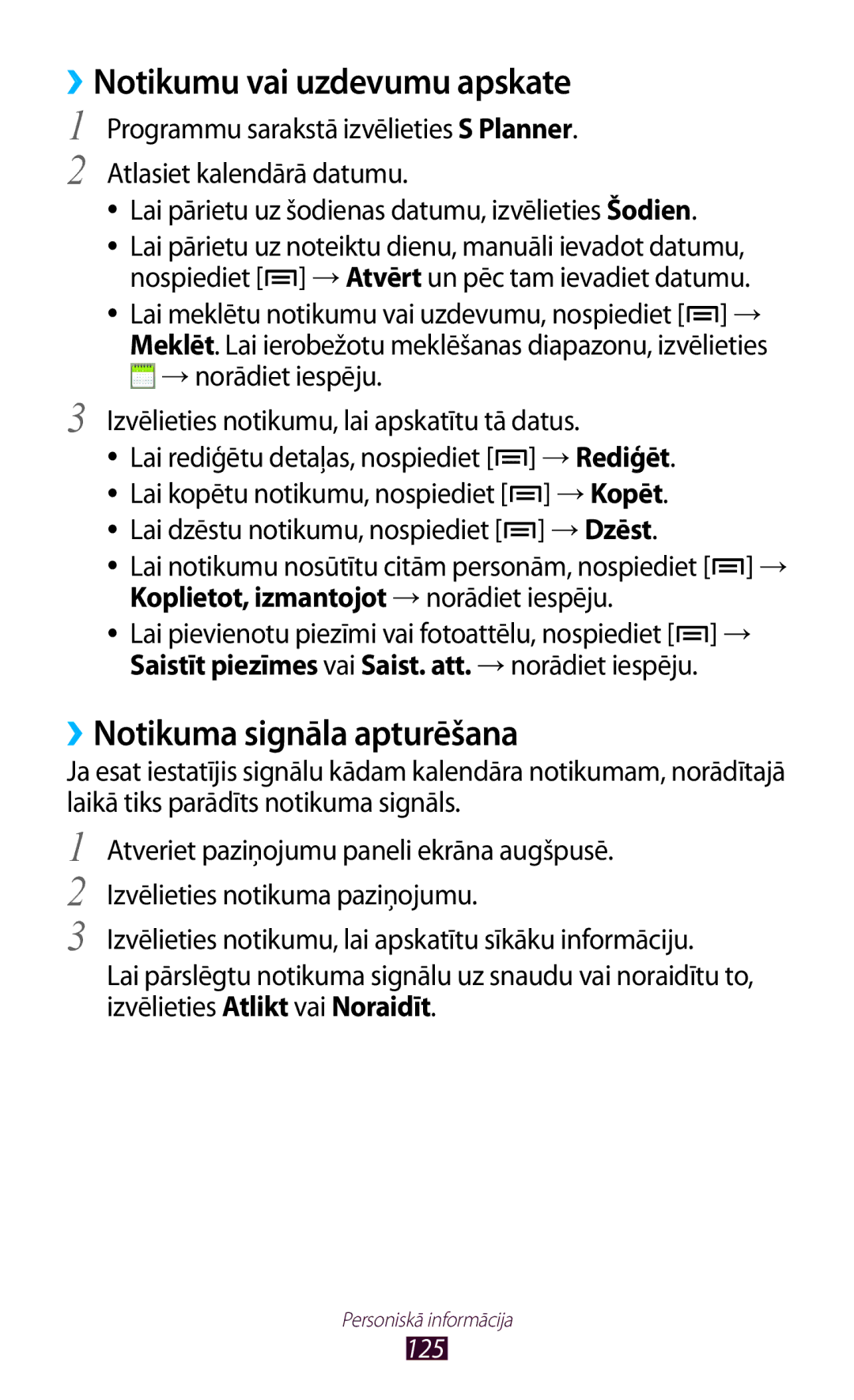 Samsung GT-N7000ZBASEB, GT-N7000RWASEB manual ››Notikumu vai uzdevumu apskate, ››Notikuma signāla apturēšana, →Dzēst 