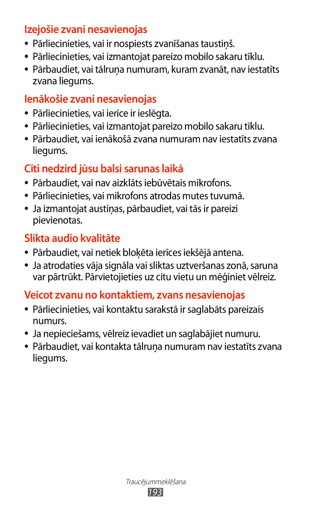 Samsung GT-N7000ZBASEB, GT-N7000RWASEB Izejošie zvani nesavienojas, Pārbaudiet, vai netiek bloķēta ierīces iekšējā antena 