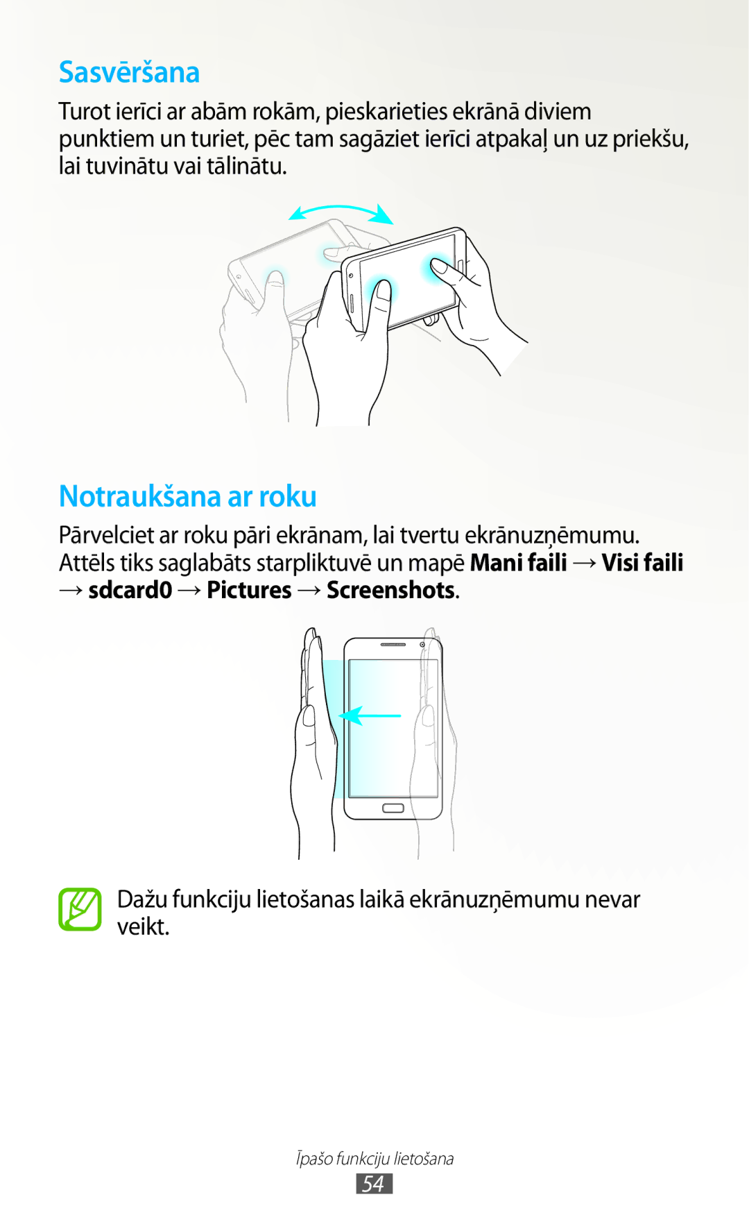 Samsung GT-N7000RWASEB manual → sdcard0 →Pictures →Screenshots, Dažu funkciju lietošanas laikā ekrānuzņēmumu nevar veikt 