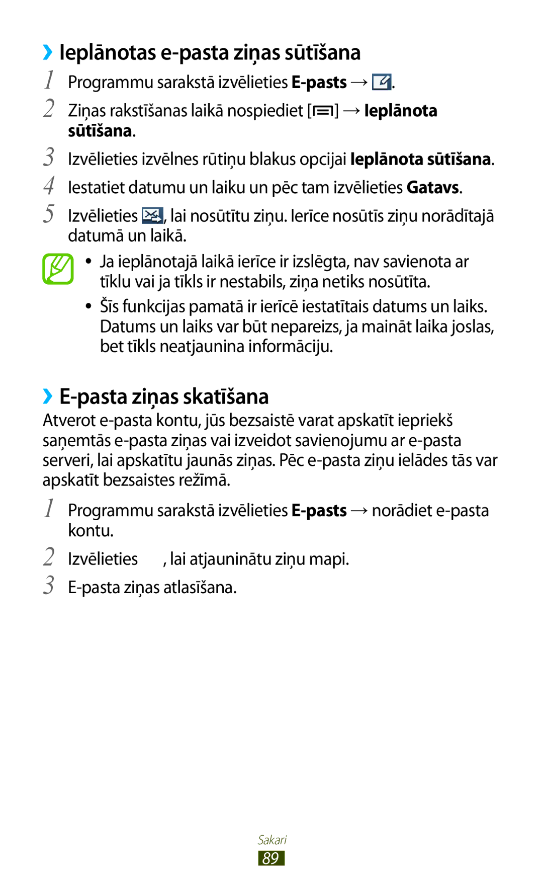 Samsung GT-N7000ZBASEB manual ››Ieplānotas e-pasta ziņas sūtīšana, Programmu sarakstā izvēlieties E-pasts→, Sūtīšana 