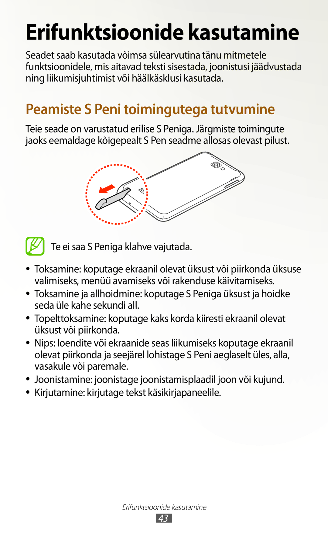 Samsung GT-N7000ZBASEB, GT-N7000RWASEB manual Erifunktsioonide kasutamine, Te ei saa S Peniga klahve vajutada 