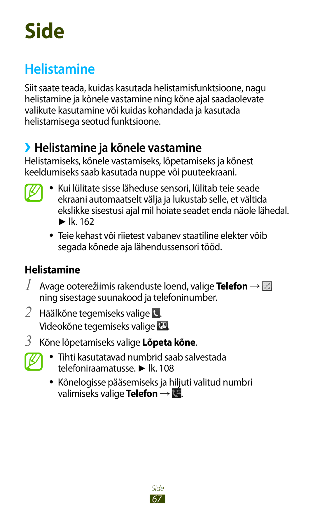 Samsung GT-N7000ZBASEB, GT-N7000RWASEB manual ››Helistamine ja kõnele vastamine 