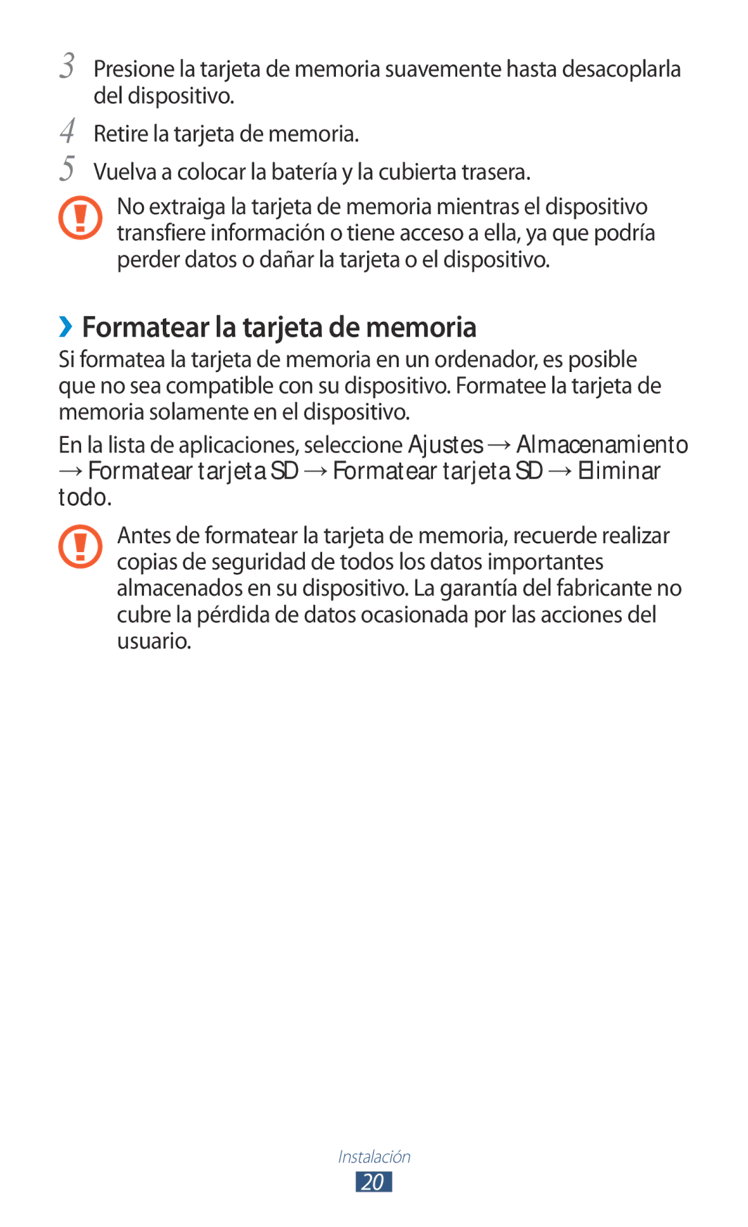 Samsung GT-N7000RWAFOP ››Formatear la tarjeta de memoria, → Formatear tarjeta SD →Formatear tarjeta SD →Eliminar todo 