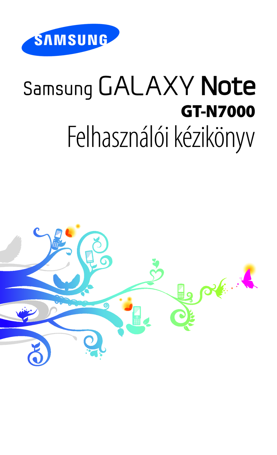 Samsung GT-N7000ZBEATO, GT-N7000ZBADBT, GT-N7000RWAATO, GT-N7000ZBAEUR, GT-N7000ZBAATO manual Felhasználói kézikönyv 