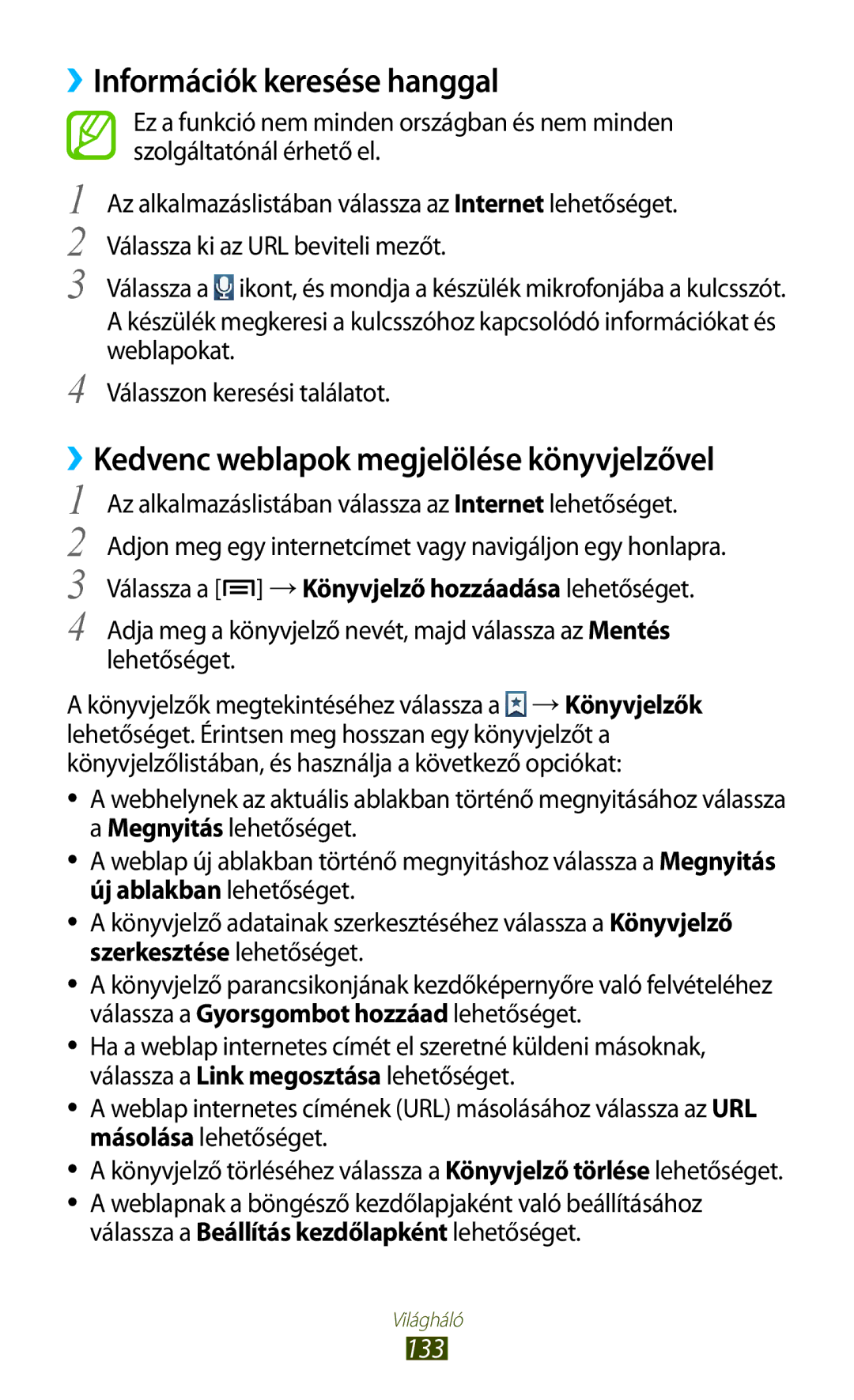 Samsung GT-N7000RWAHUI, GT-N7000ZBADBT, GT-N7000ZBEATO, GT-N7000RWAATO, GT-N7000ZBAEUR ››Információk keresése hanggal, 133 