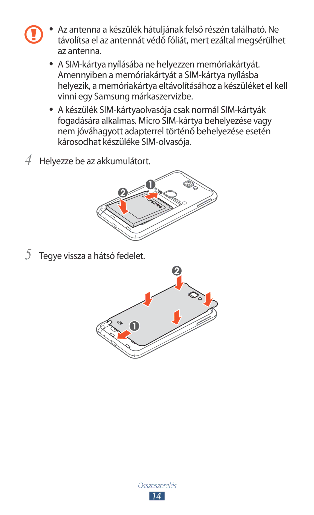 Samsung GT-N7000ZBAMTL, GT-N7000ZBADBT, GT-N7000ZBEATO manual Helyezze be az akkumulátort Tegye vissza a hátsó fedelet 