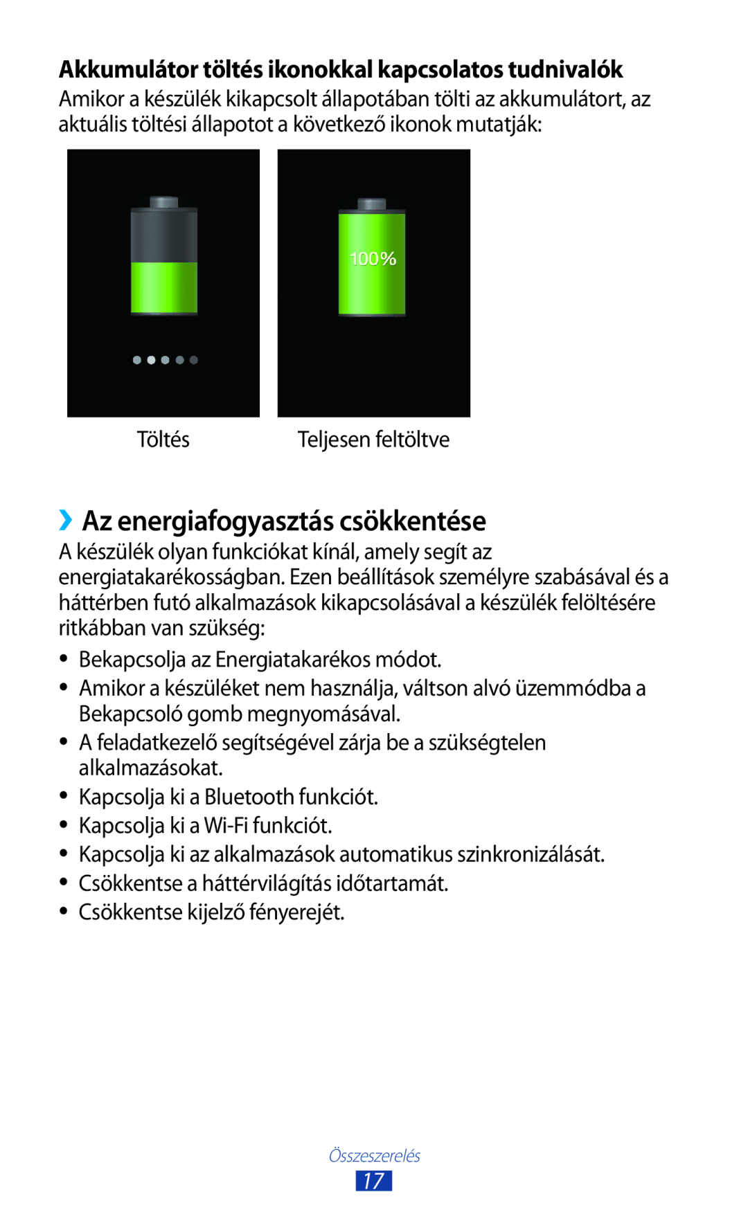 Samsung GT-N7000ZBAPLS ››Az energiafogyasztás csökkentése, Akkumulátor töltés ikonokkal kapcsolatos tudnivalók, Töltés 