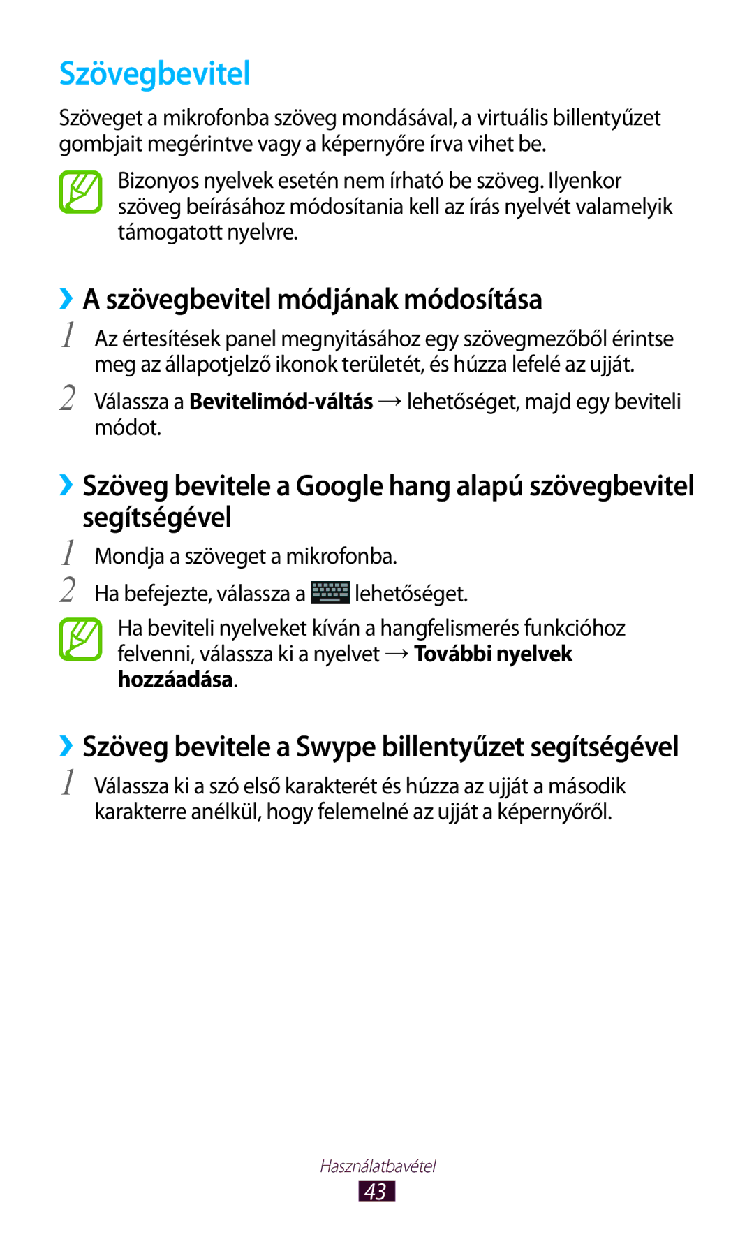 Samsung GT-N7000RWAATO, GT-N7000ZBADBT, GT-N7000ZBEATO Szövegbevitel, ››A szövegbevitel módjának módosítása, Segítségével 