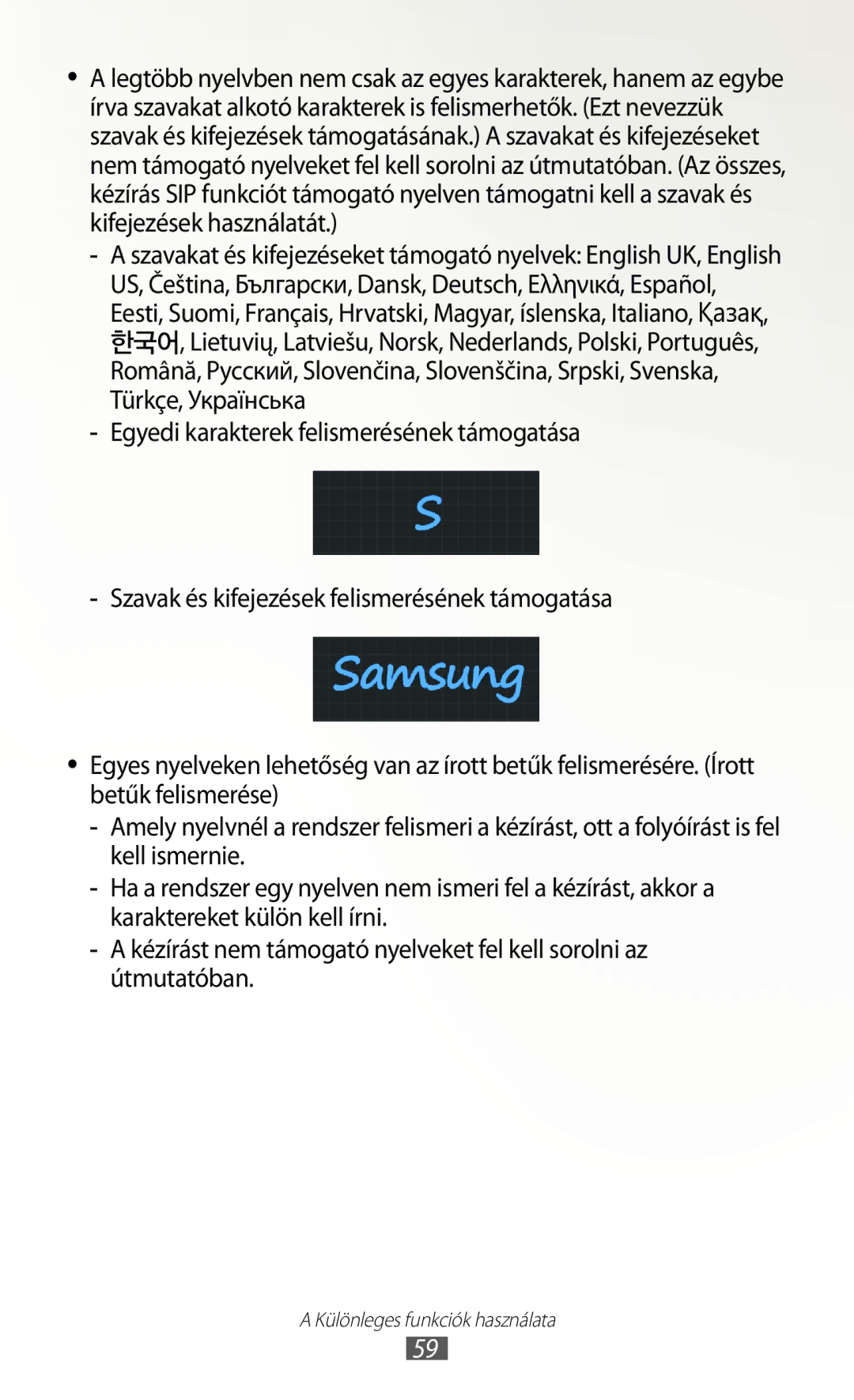 Samsung GT-N7000RWAXEZ, GT-N7000ZBADBT, GT-N7000ZBEATO, GT-N7000RWAATO, GT-N7000ZBAEUR manual Különleges funkciók használata 