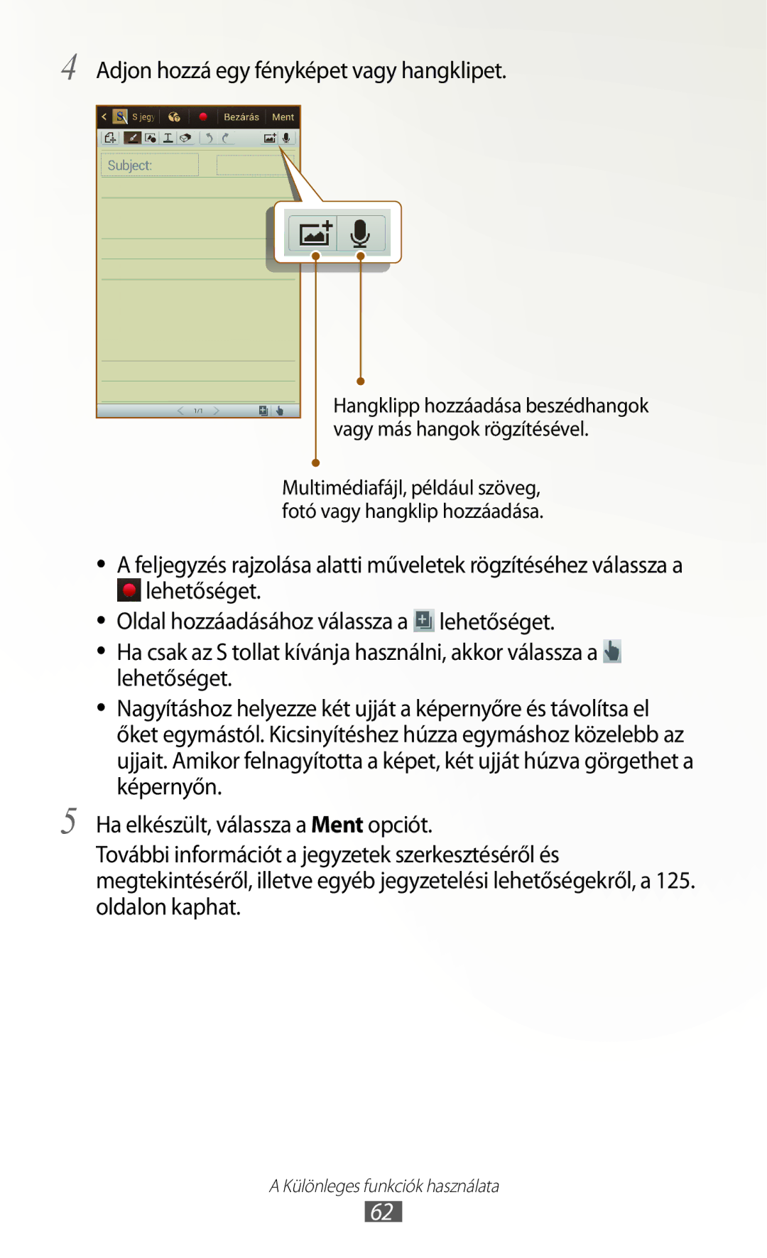 Samsung GT-N7000RWAAUT, GT-N7000ZBADBT, GT-N7000ZBEATO, GT-N7000RWAATO manual Adjon hozzá egy fényképet vagy hangklipet 