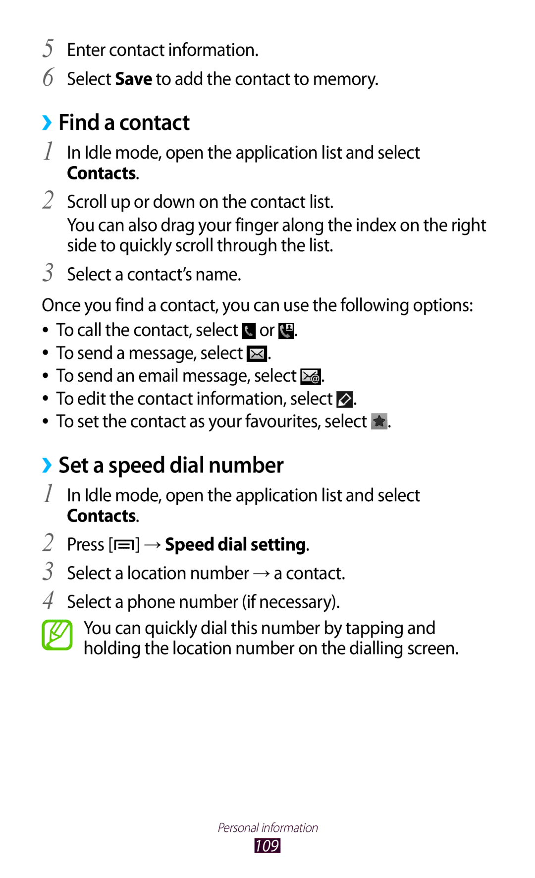 Samsung GT-N7000ZIUSKZ, GT-N7000ZBADBT ››Find a contact, ››Set a speed dial number, Contacts Press → Speed dial setting 