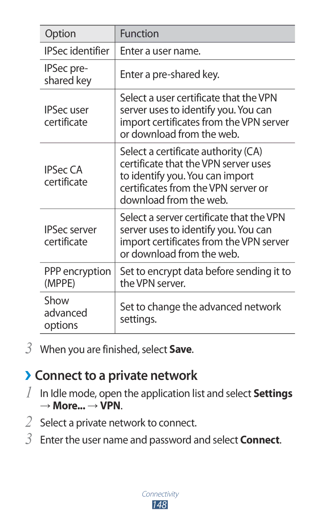 Samsung GT-N7000ZBAMTL, GT-N7000ZBADBT, GT-N7000ZBEDBT, GT-N7000ZBEATO manual ››Connect to a private network, → More... → VPN 